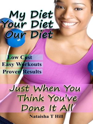cover image of My Diet Your Diet Our Diet